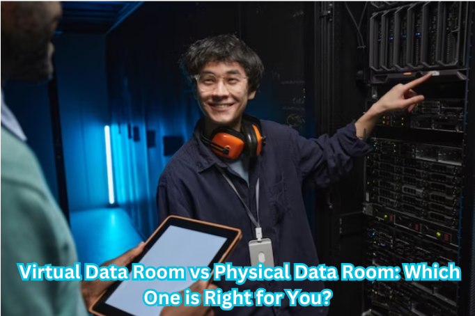"Comparing virtual vs physical data room options for effective business solutions."