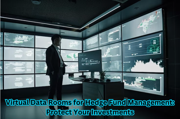 Secure virtual data room for hedge funds - a crucial tool for safeguarding financial investments